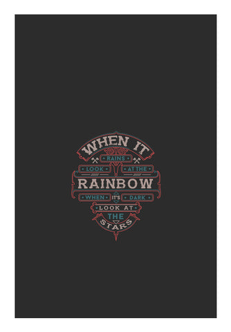 When It Rains Look At The Rainbow, When Its Dark Look At The Stars Wall Art