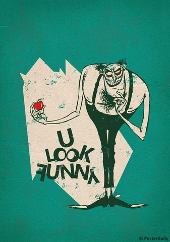 Wall Art, You Look Funny, - PosterGully