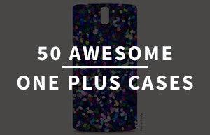 50 Awesome One Plus Cases - PosterGully