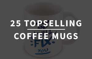 40 Top Selling Coffee Mugs - PosterGully