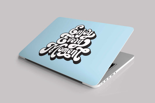 Enjoy Every Moment Typography Artwork Laptop Skin