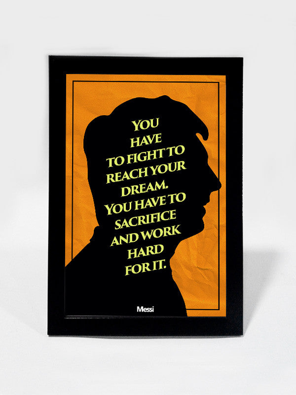 Framed Art, Messi Dream Quote #footballfan | Framed Art, - PosterGully