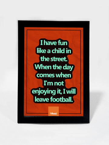 Framed Art, Messi Fun Soccer Quote #footballfan | Framed Art, - PosterGully
