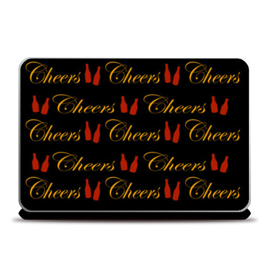 Cheers Typography Black Design Laptop Skins