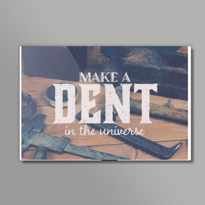 Make A Dent Wall Art