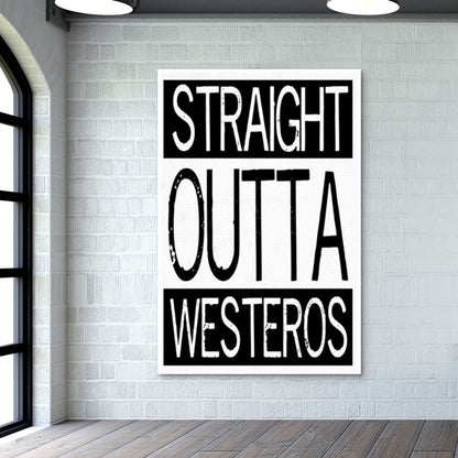 Straight Outta Westeros | GOT Wall Art