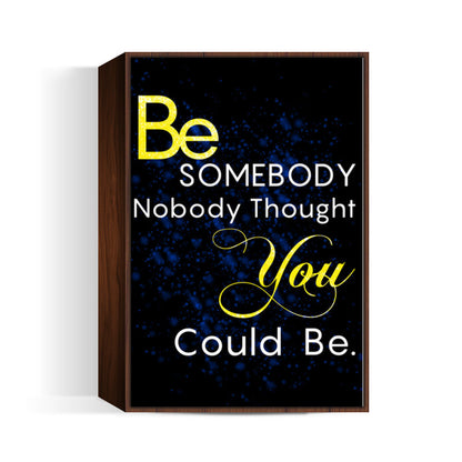 Be You | Motivational Wall Art