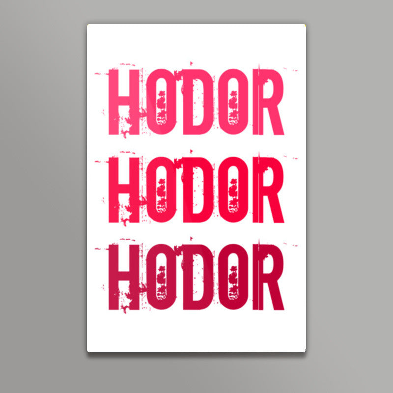 HODOR HODOR HODOR ! Wall Art