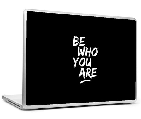 Laptop Skins, Be Who You Are #bewhoyouare Laptop Skin, - PosterGully