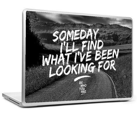 Laptop Skins, Someday I'll Find #bewhoyouare Laptop Skin, - PosterGully