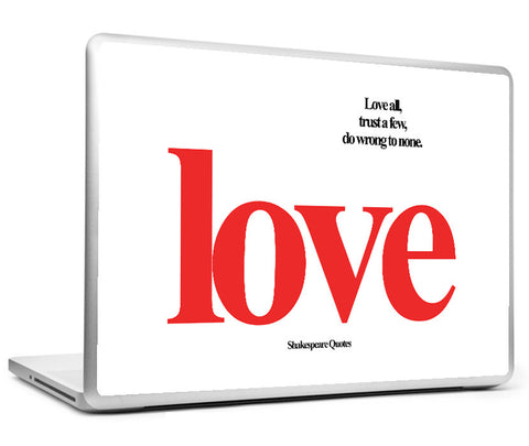 Laptop Skins, Love All Shakespeare Quotes Laptop Skin, - PosterGully