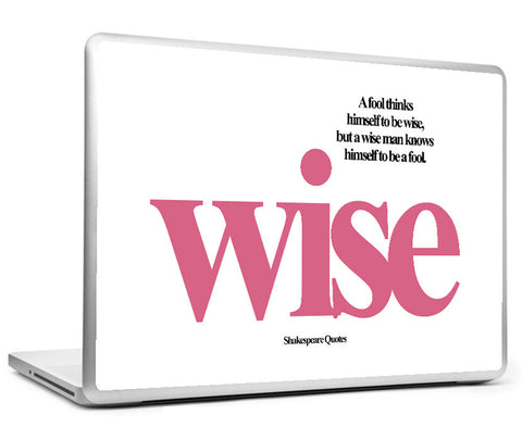 Laptop Skins, Wise And Fool Shakespeare Quotes Laptop Skin, - PosterGully