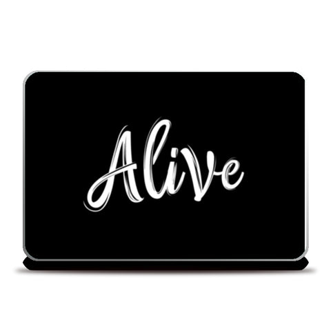 Alive Laptop Skins