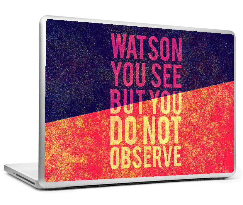 Laptop Skins, Sherlock Holmes - Quote - Observe Watson Laptop Skin, - PosterGully