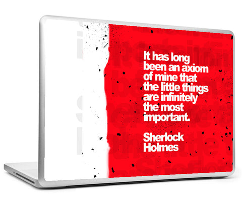 Laptop Skins, Sherlock Holmes - Quote - Little Things Laptop Skin, - PosterGully