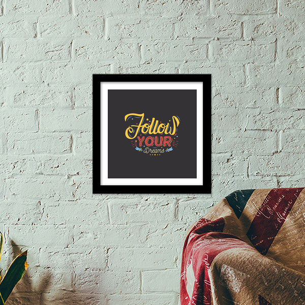 Follow Your Dreams Premium Square Italian Wooden Frames