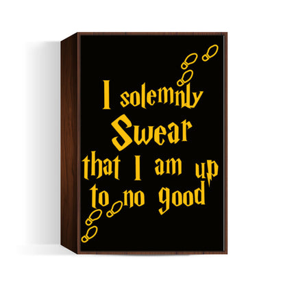 Harry Potter | I Solemnly Swear that i am up to no good Wall Art