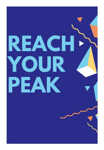 REACH YOUR PEAK Wall Art PosterGully Specials