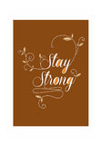 Wall Art, Stay Strong, - PosterGully
