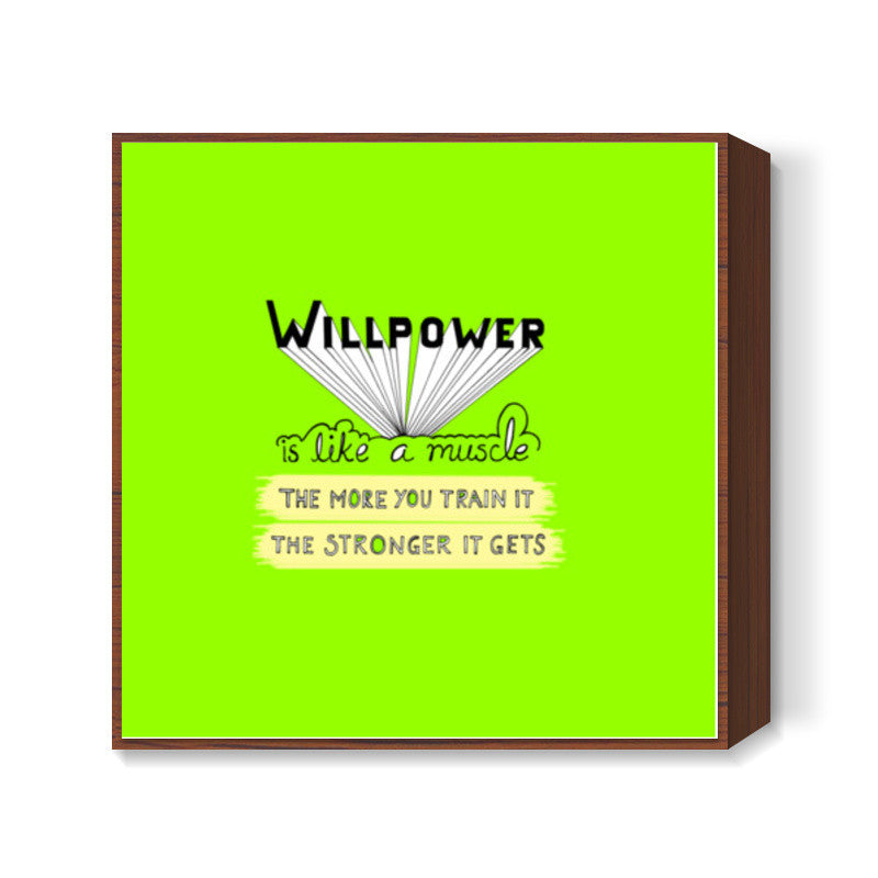 Willpower Square Art Prints