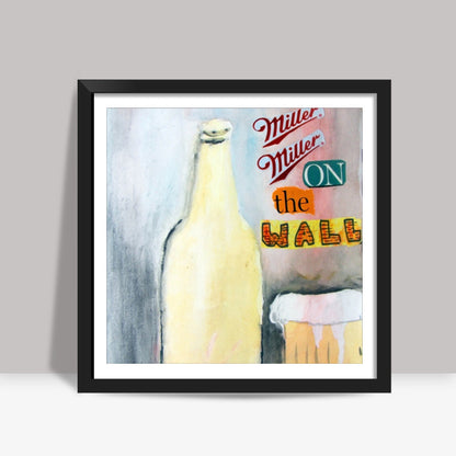 Miller Miller on the wall Square Art Prints