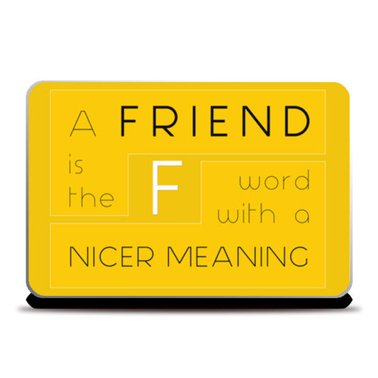 Laptop Skins, Friend is a F-Word Laptop Skins