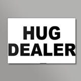 Hug Dealer Wall Art