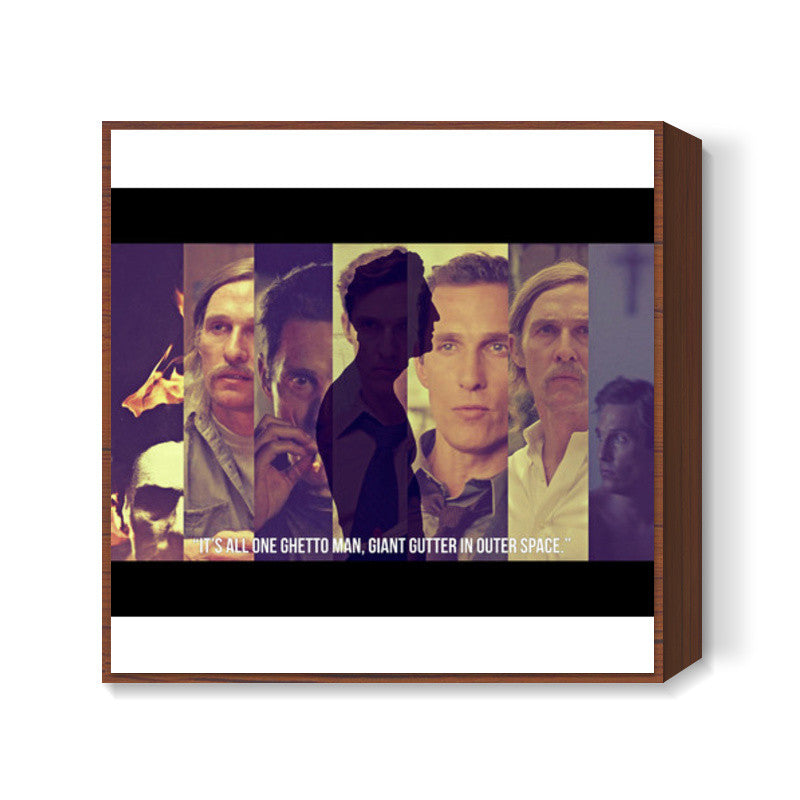 Rust Cohle Square Art Prints