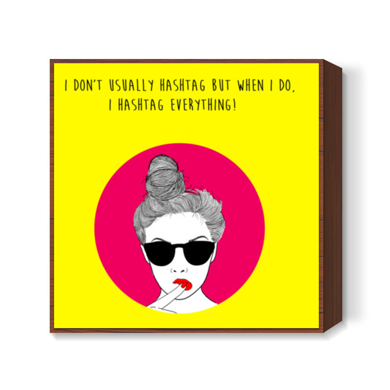 HASHTAG! Square Art Prints
