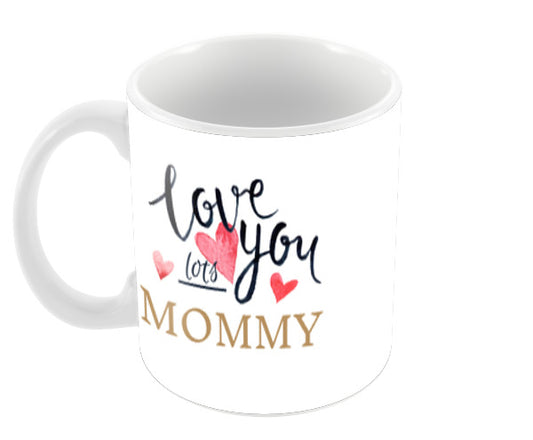 Love You Lots Mommy Coffee Mugs