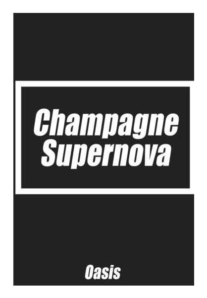 Champagne Supernova | Oasis Wall Art
