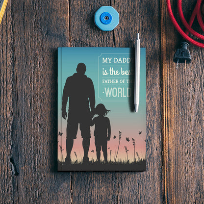 Best in The World Fathers Day Daughter with Dad | #Fathers Day Special  Notebook