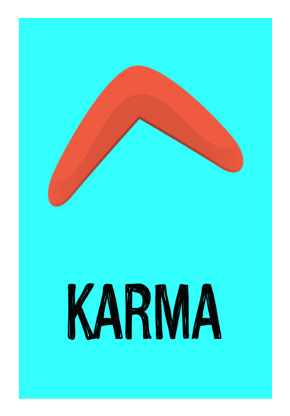 KARMA IS A BOOMERANG Wall Art