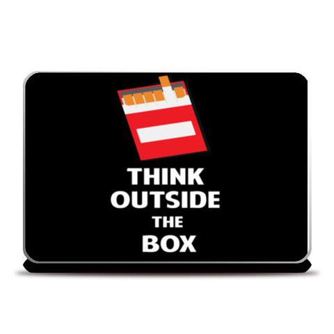 Think Outside the Box - Cigarette Laptop Skins