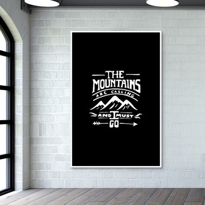 Mountains are calling Wall Art