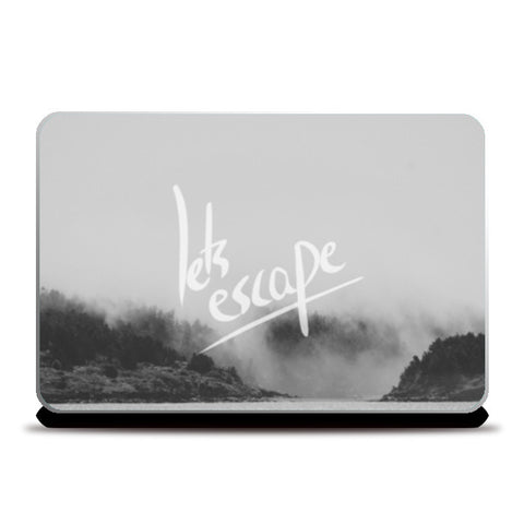 Lets escape and be free Laptop Skins