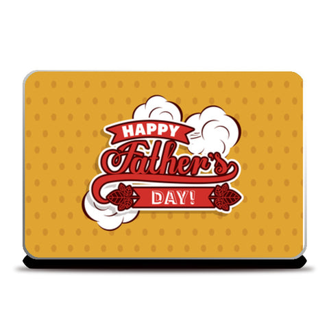 Happy Fathers Day Cool Art Sticker | #Fathers Day Special  Laptop Skins