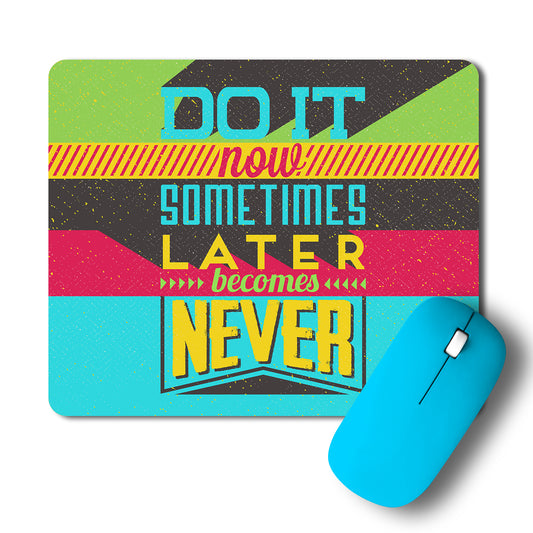 Do It Now Typography Pop Art Mousepad