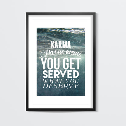 Karma has no menu. Wall Art