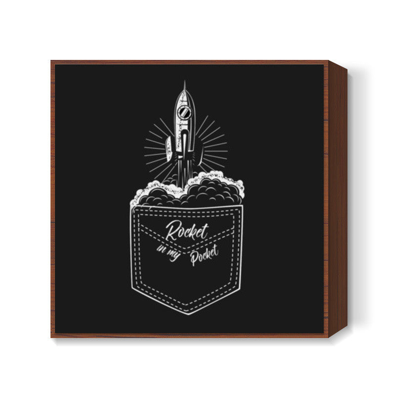 rocket in my pocket Square Art Prints