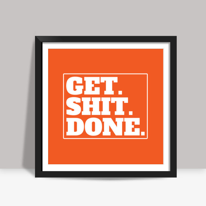 Get Going Square Art Prints