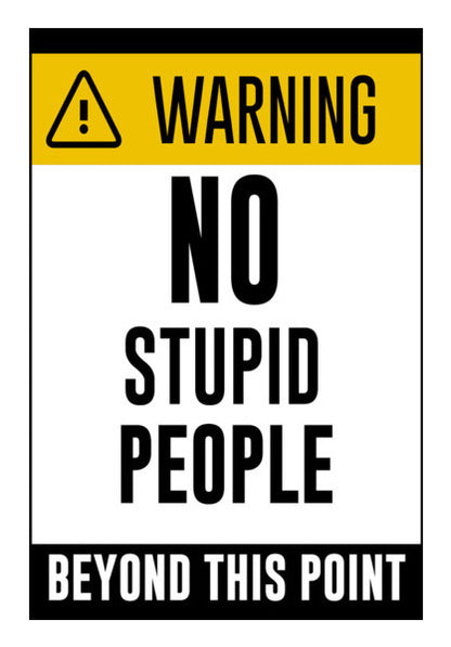 Warning - No Stupid People Wall Art