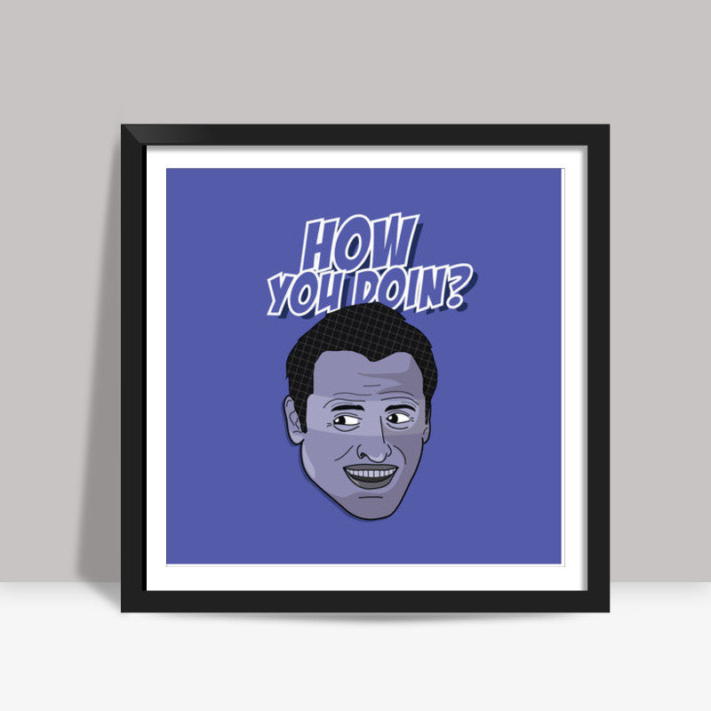 Sitcom classics joey how you doing square art prints buy high