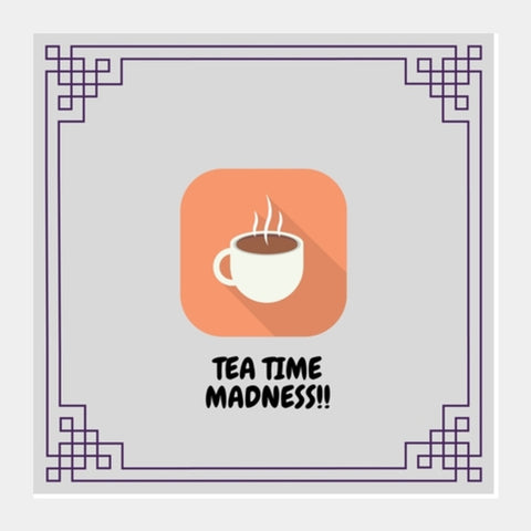 Tea Time Madness Square Art Prints