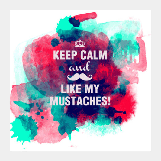 Keep Calm & Moustache Square Art Prints