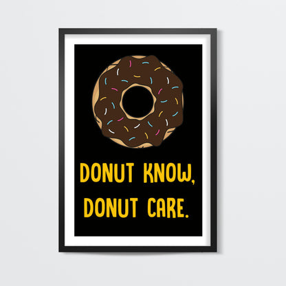 DONUT KNOW DONUT CARE Wall Art