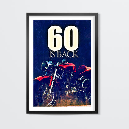 60 is back Wall Art