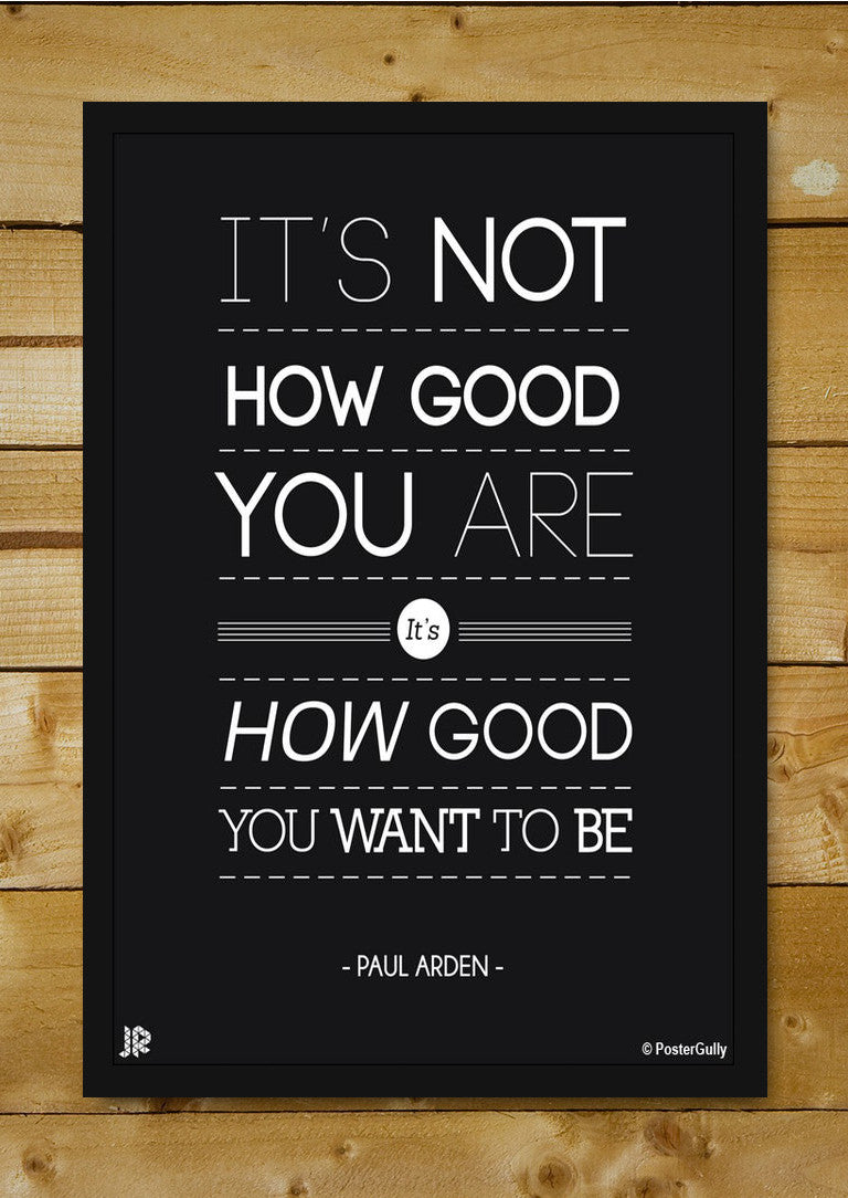 Brand New Designs, How Good Paul Arden Quote Artwork