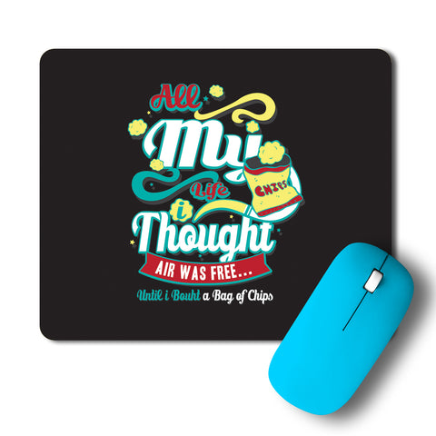 Happiness Is A Bag Full Of Chips Typography Artwork Mousepad