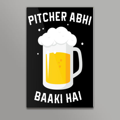 Pitcher Abhi Baaki Hai Wall Art